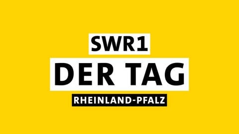 Sendungslogo SWR1 Der Tag Rheinland-Pfalz