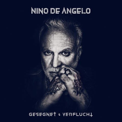 Cover: Gesegnet und Verflucht von Nino de Angelo