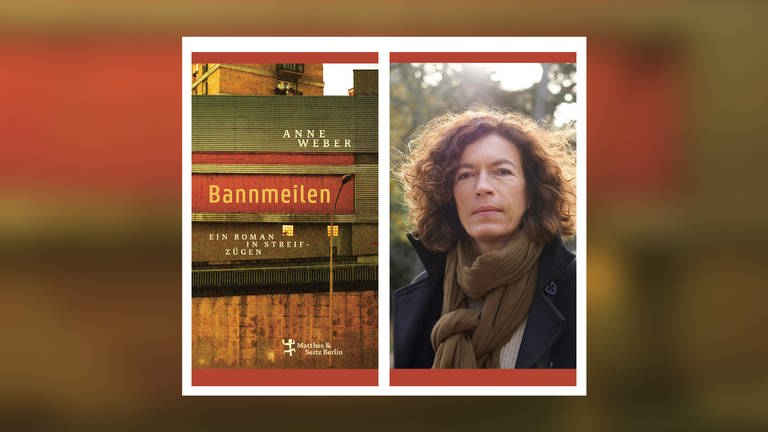 Anne Weber - Bannmeilen (Foto: Pressestelle, Matthes & Seitz Verlag, (c) Thorsten Greve)