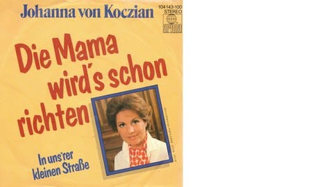 Plattencover Johanna von Koczian "Mama wird's schon richten" (Foto: SWR, Ariola (Coverscan))