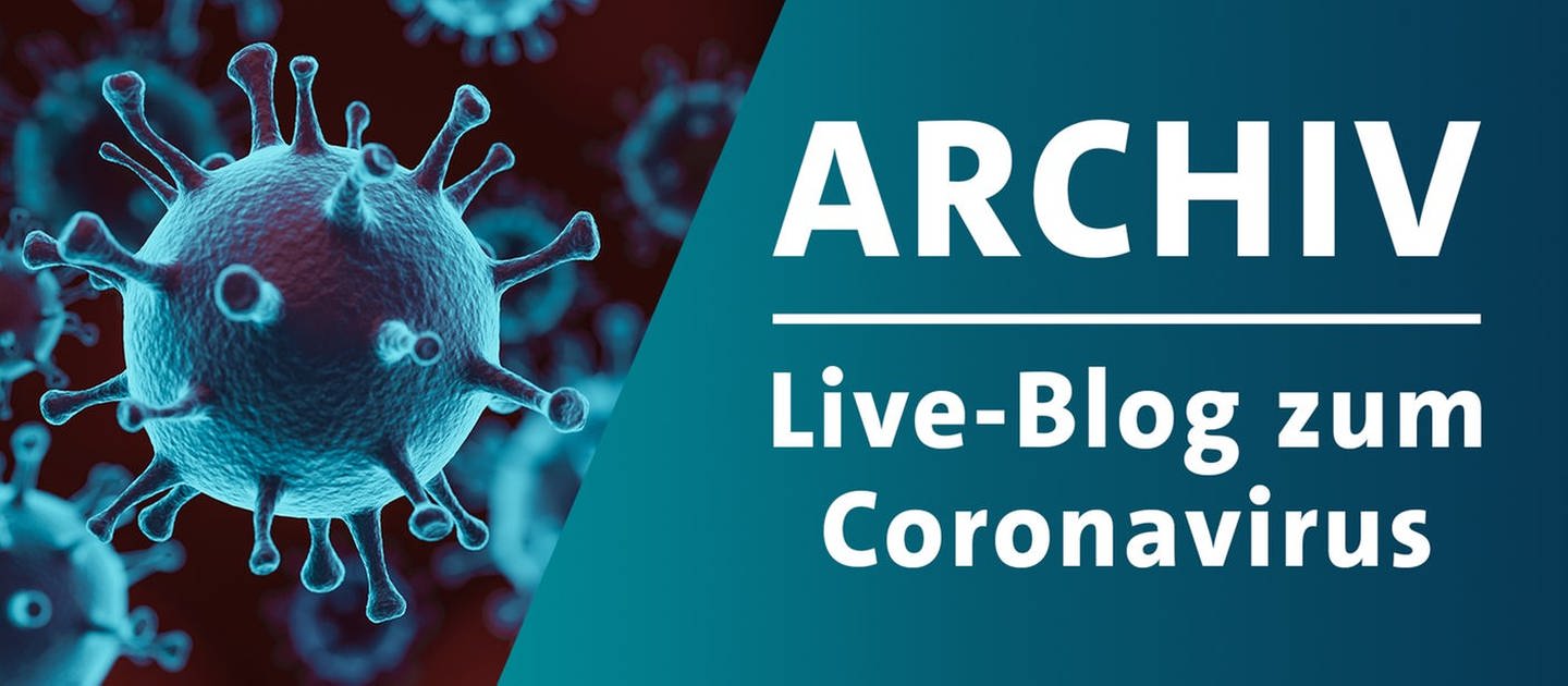 Archiv Live Blog zum Coronavirus