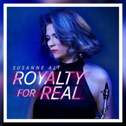 „Royalty For Real“ von Susanne Alt