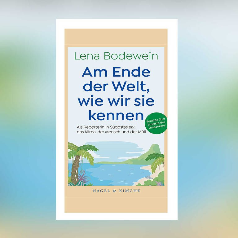 Lena Bodewein - Am Ende der Welt, wie wir sie kennen
