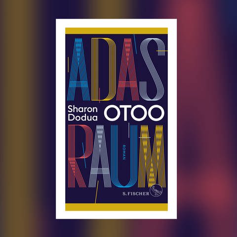Sharon Dodua Otoo - Adas Raum (Foto: Pressestelle, S. Fischer Verlag)