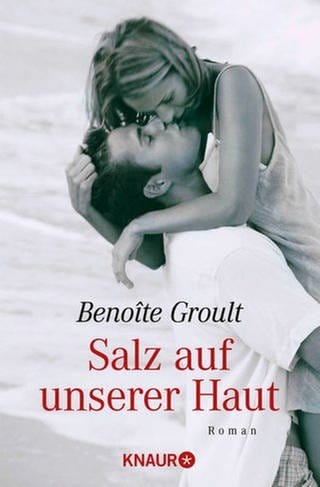 Cover des Buches Benoite Groult: Salz auf unserer Haut (Foto: Pressestelle, Verlag: Ullstein)