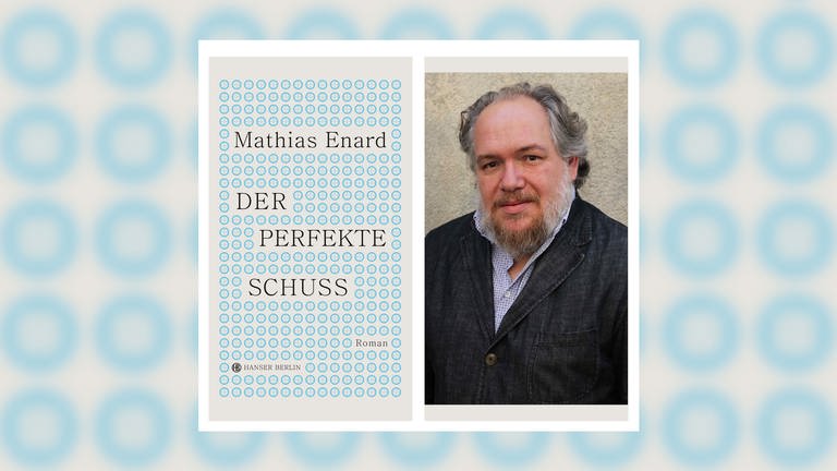 Mathias Énard – Der perfekte Schuss