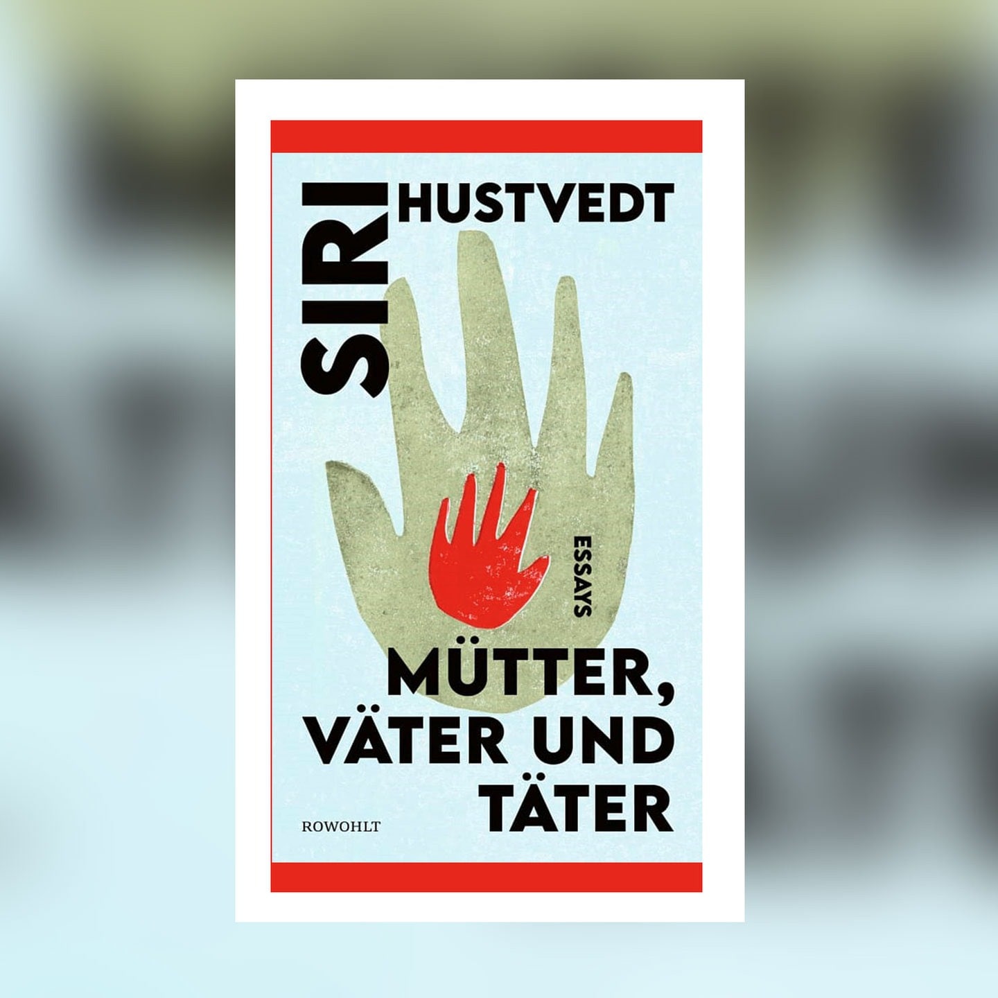 Siri Hustvedt Mütter Väter und Täter Essays SWR Kultur