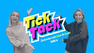 TickTack - Zeitreise mit Lisa & Lena