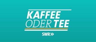 Sendungslogo 'Kaffee oder Tee'