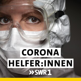 SWR1 Podcast zu Covid-19Corona: Was Ärzt:innen und Helfer:innen wirklich erleben