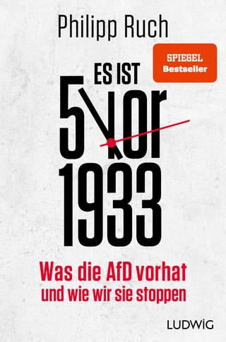 Cover: Es ist 5 vor 1933: Was die AfD vorhat – und wie wir sie stoppen