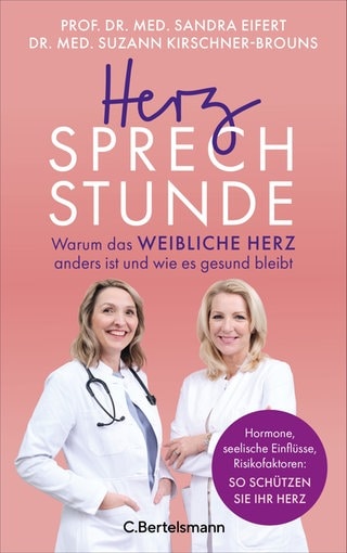 Cover: Herzsprechstunde: Warum das weibliche Herz anders ist und wie es gesund bleibt von Sandra Eifert und Suzann Kirschner-Brouns 