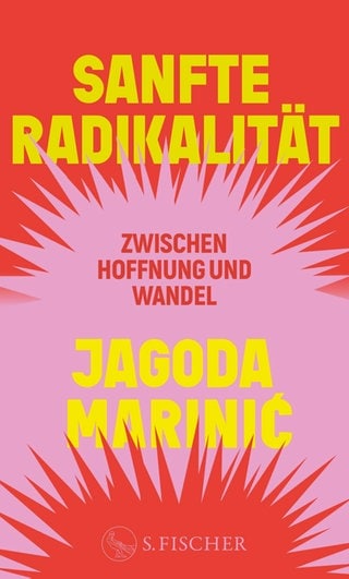 Buchcover: Sanfte Radikalität von Jagoda Marinić