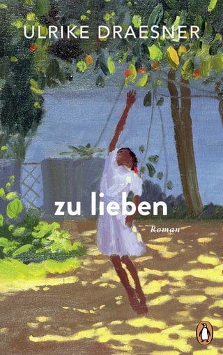 Cover: zu lieben von Ulrike Draesner