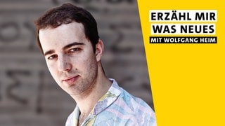 "Erzähl mir was Neues" mit Antonis Schwarz