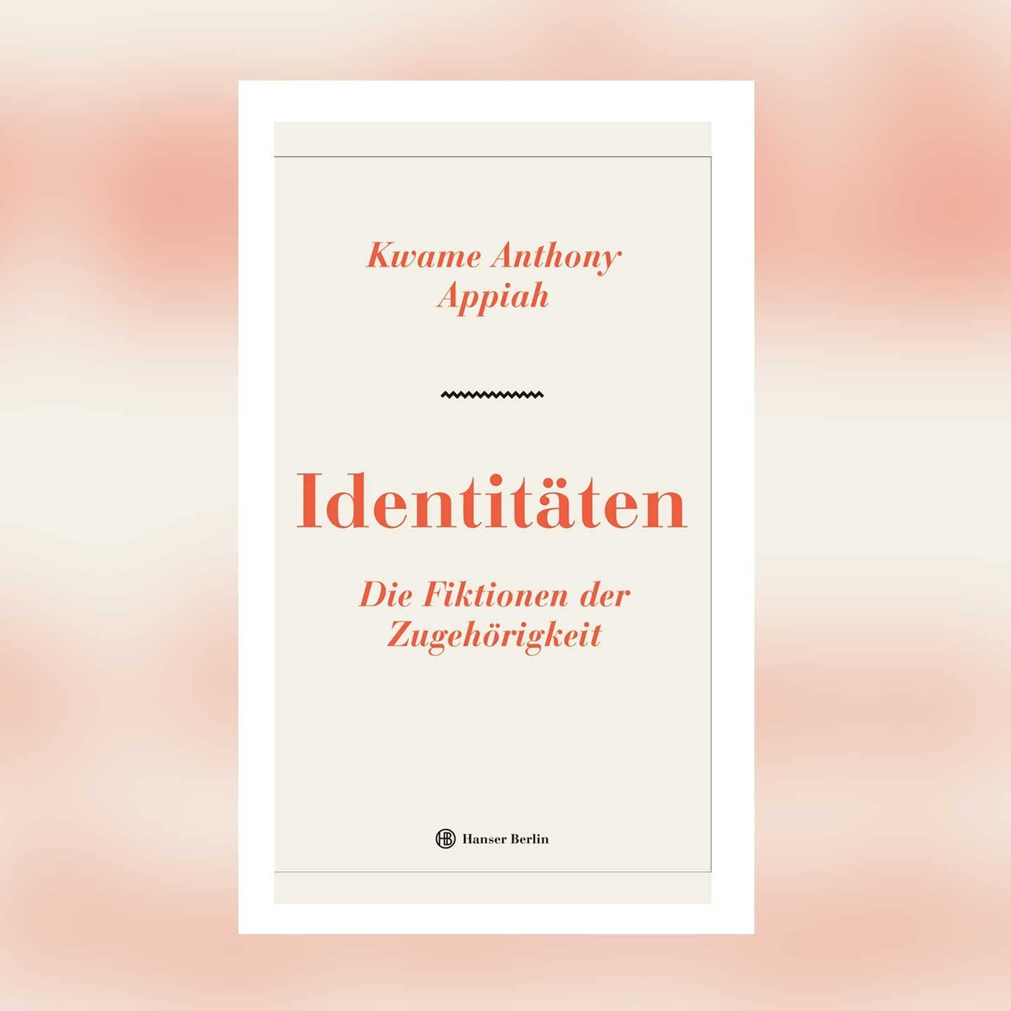 Kwame Anthony Appiah - Identitäten. Die Fiktionen der Zugehörigkeit - SWR Kultur