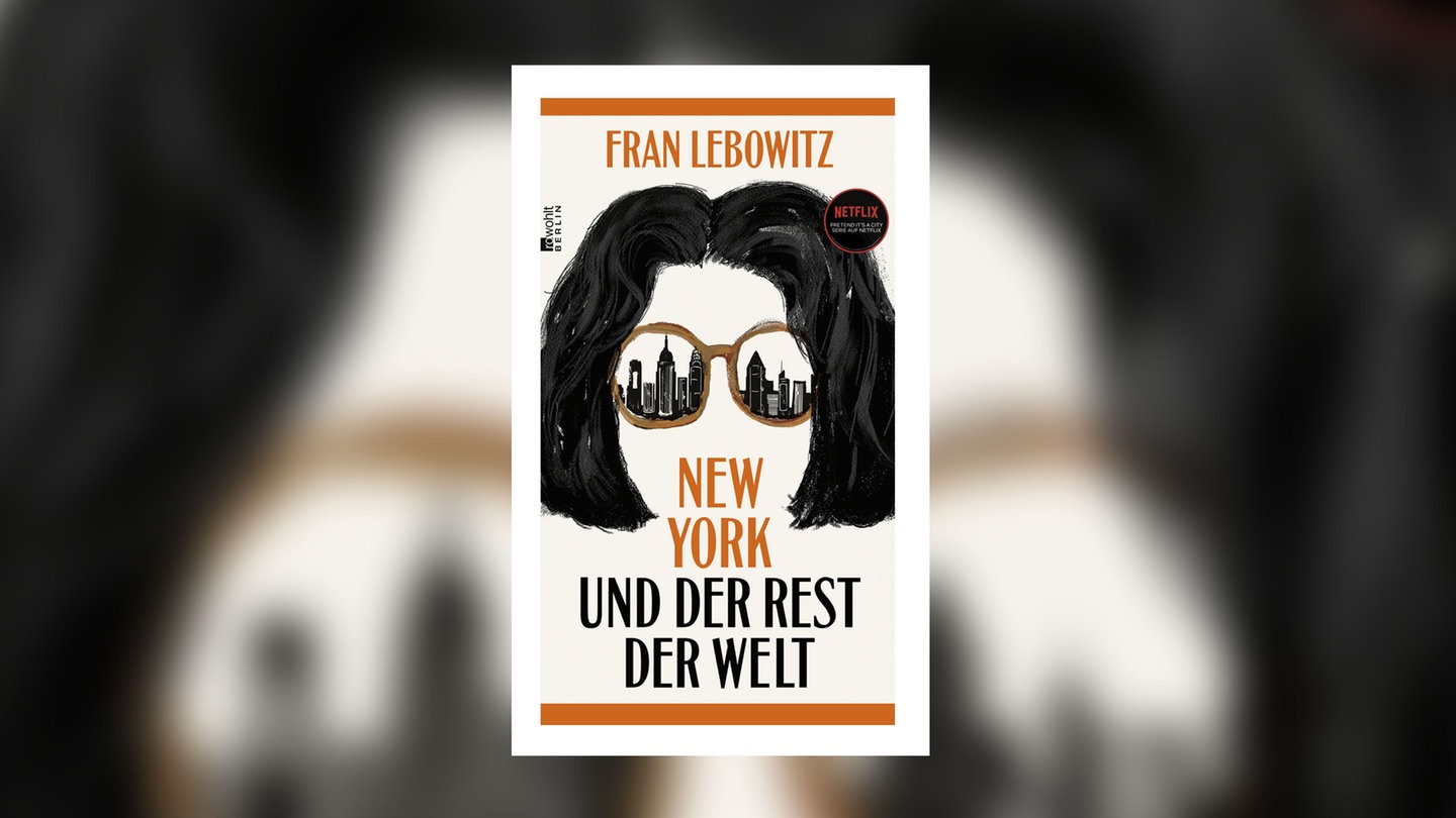 Fran Lebowitz – New York and the World – SWR2