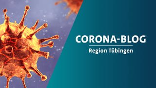 Corona-Blog für die Region Tübingen