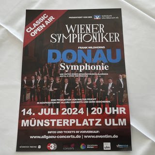 Das Plakat für das Konzert auf dem Münsterplatz in Ulm. Im Juli kommendes Jahr wird die Donausyphonie von Wiener Symponikern dort aufgeführt.