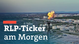 Der Morningticker für Rheinland-Pfalz berichtet heute über eine Fackel bei der BASF.