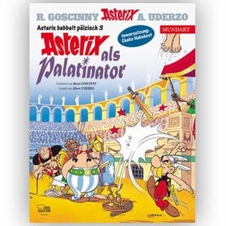 Der neue Mundart-Comic "Asterix als Palatinator" auf pfälzisch erscheint am 9. September.