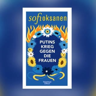 „Putins Krieg gegen Frauen“ – Roman von Sofi Oksanen