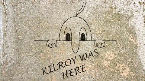 Graffito "Killroy was here" mit Männchen mit langer Nase auf mauer.