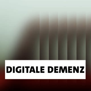 Wort der Woche: Digitale Demenz