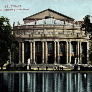 Stuttgart, Blick auf das Königliche Hoftheater, Großes Haus