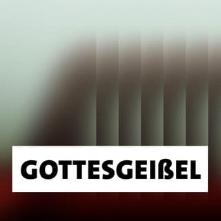 Wort der Woche: Gottesgeißel