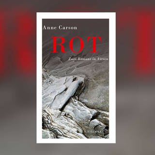 Anne Carson: Rot. Zwei Romane in Versen