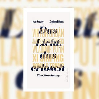 Ivan Krastev, Stephen Holmes - Das Licht, das erlosch. Eine Abrechnung