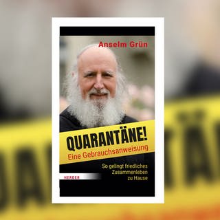 Pater Anselm Grün - „Quarantäne“