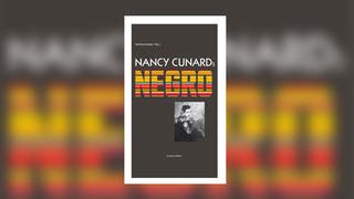 Karl Bruckmaier (Hg.) - Nancy Cunards Negro