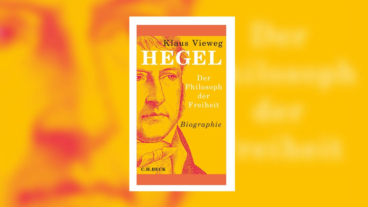 Klaus Vieweg - Hegel. Der Philosoph der Freiheit