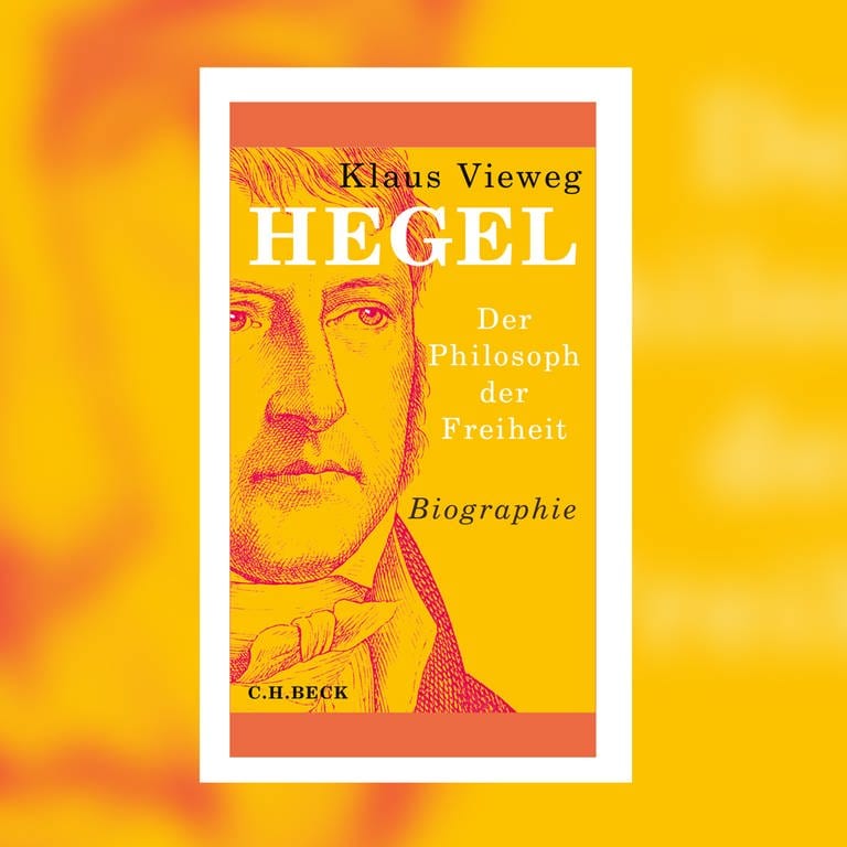 Klaus Vieweg - Hegel. Der Philosoph der Freiheit