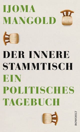 Cover zu Ijoma Mangold: Der innere Stammtisch. Ein politisches Tagebuch