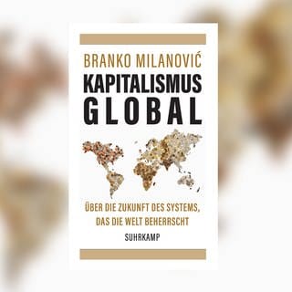 Branko Milanovic: Kapitalismus global