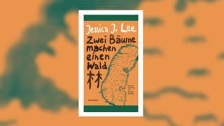 Jessica J. Lee - Zwei Bäume machen einen Wald. Über Gedächtnis und Migration in Taiwan