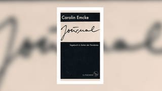 Carolin Emcke - Journal. Tagebuch in Zeiten der Pandemie