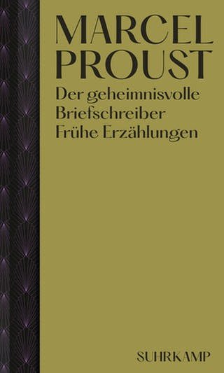 Cover zum Buch "Der geheimnisvolle Briefschreiber. Frühe Erzählungen" von Marcel Proust