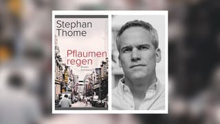 Stephan Thome – Pflaumenregen