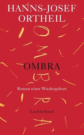 Buchcover Hanns-Josef Ortheil: Ombra