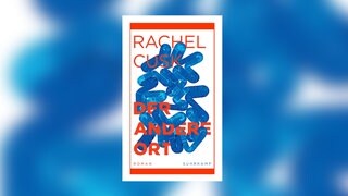 Rachel Cusk - Der andere Ort