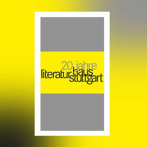 20 Jahre Literaturhaus Stuttgart