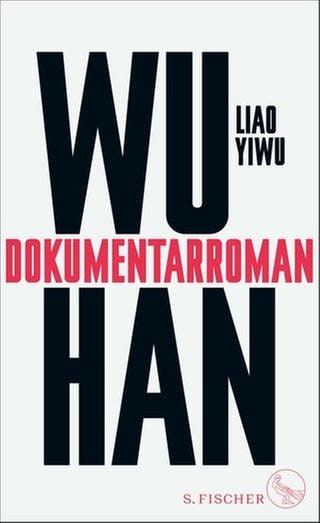 Liao Yiwu - Wuhan. Dokumentarroman