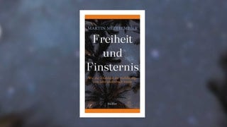 Martin Mittelmeier - Freiheit und Finsternis. Wie die "Dialektik der Aufklärung" zum Jahrhundertbuch wurde