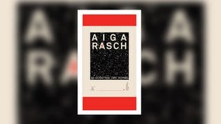 Aiga Rasch – Im Schatten des Ruhms