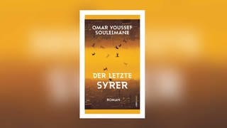 Omar Youssef Souleimane - Der letzte Syrer