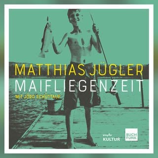 Matthias Jügler - Maifliegenzeit